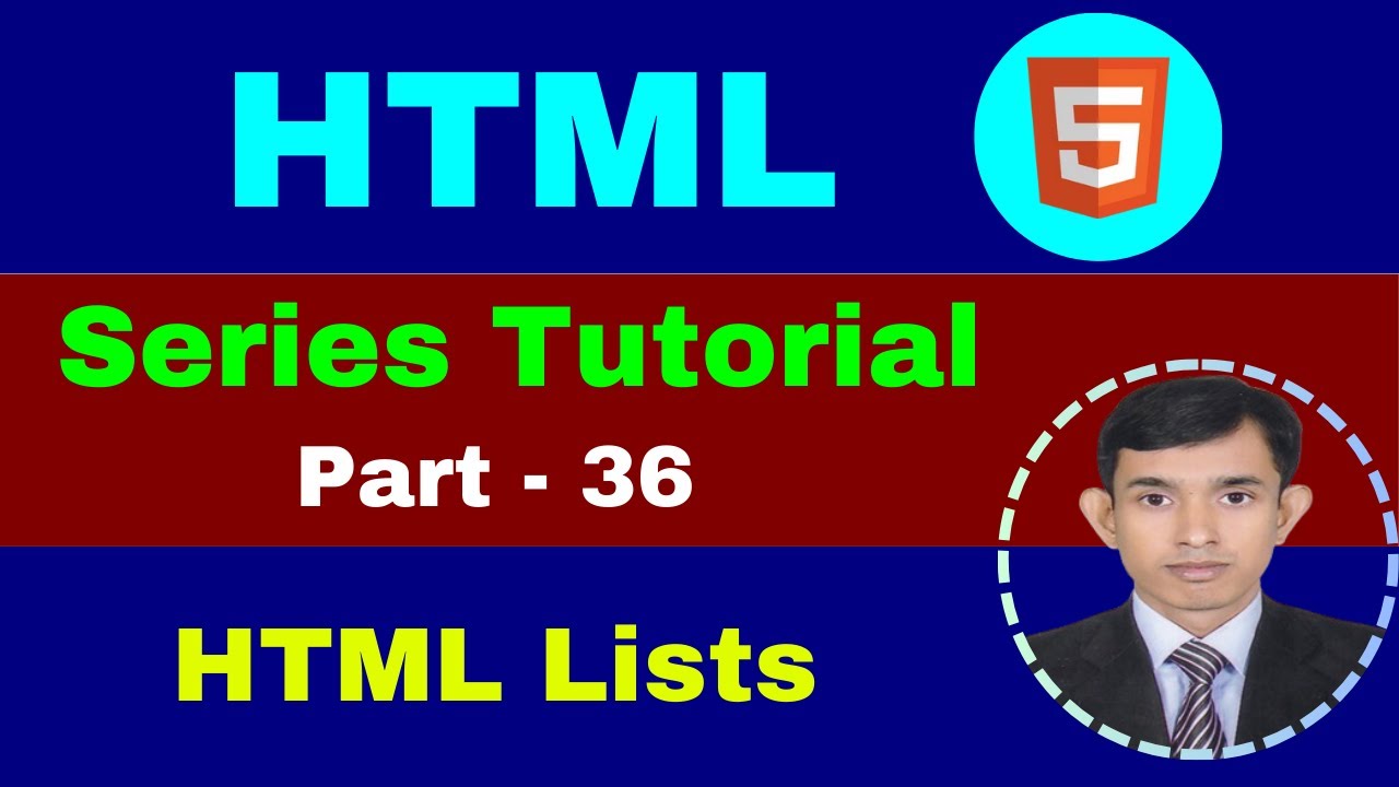 HTML 36 - HTML List || HTML Beginner To Advanced Full Course Series ...