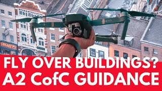 Can You Fly Your Drone Over Buildings with an A2 CofC? – UK Drone Rules - Geeksvana