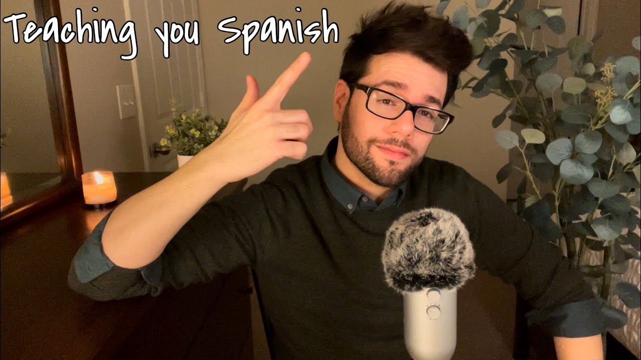 Teaching you Spanish until you fall asleep :) ASMR