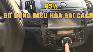 95% sử dụng điều hòa ô tô chưa đúng cách đang làm xe nhanh hỏng