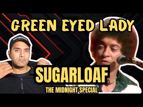 Green Eyed Lady - Sugarloaf | The Midnight Special - First Time Hearing