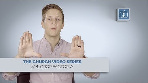 Church Video Series - 4. Crop Factor