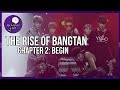 The rise of bangtan  chapter 02 begin