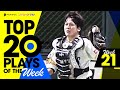 TOP 20 PLAYS OF THE WEEK #21
