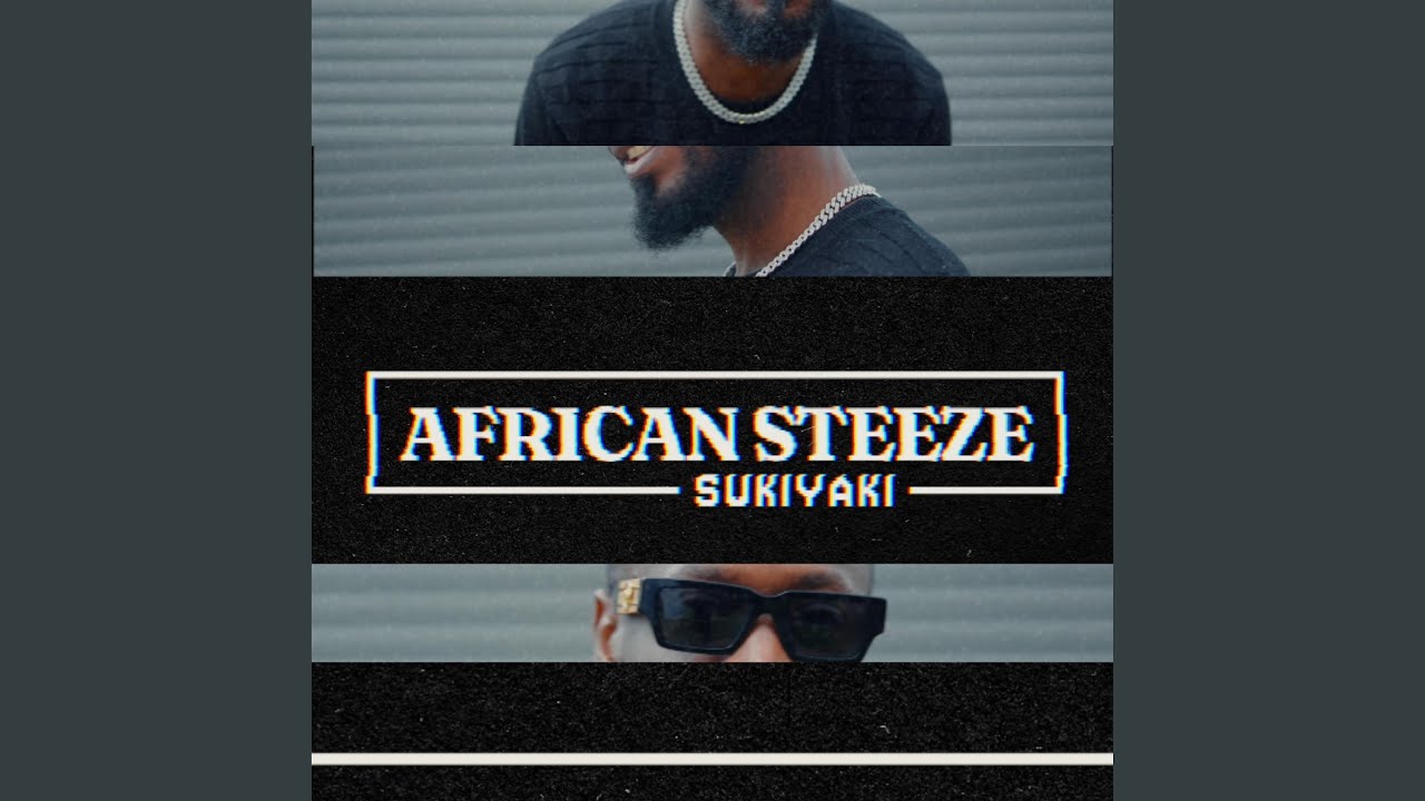 Watch AFRICAN STEEZE on YouTube Watch AFRICAN STEEZE on YouTube