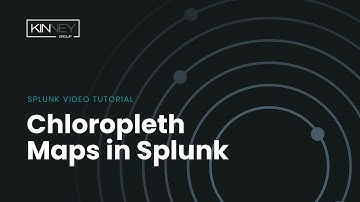Splunk 101: Choropleth Maps
