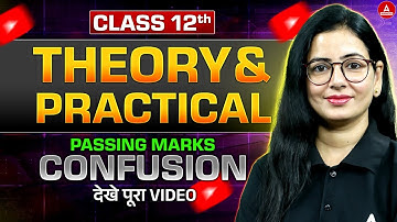 CBSE Class 12 Passing Marks Criteria 2025 | Minimum Marks in Theory & Practical Revealed!