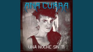 Video thumbnail of "Ana Curra - Una noche sin tí"