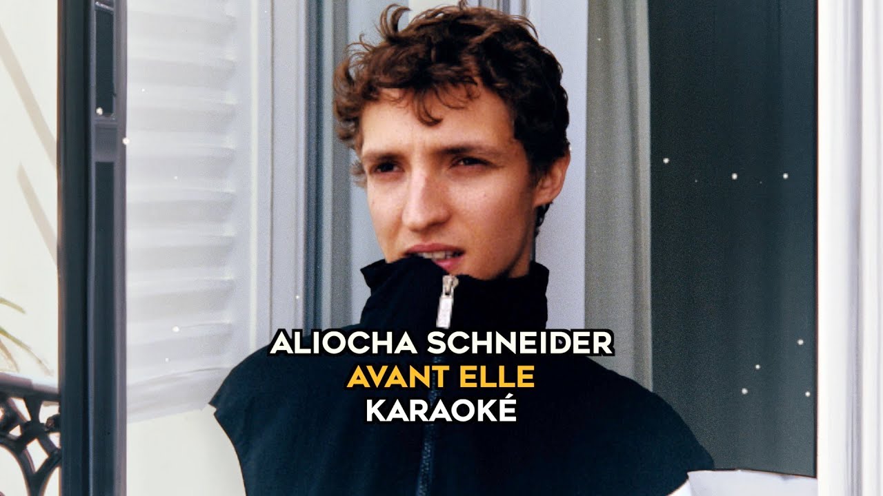 Aliocha Schneider   Avant Elle karaoke version