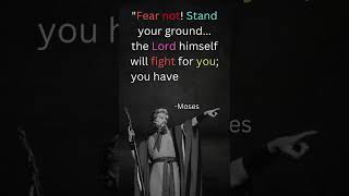 Famous Fear not! Stand... || Moses Quote || #motivationdays Wealth