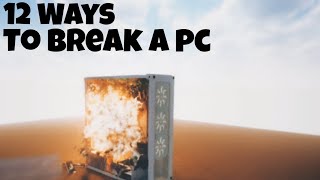 12 Ways To Break A Pc In Teardown Resimi