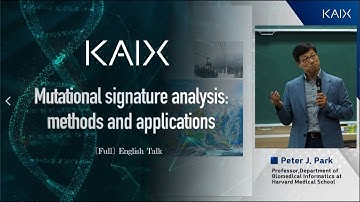 [FULL] KAIX Mutational signature analysis: methods and applications [Eng]