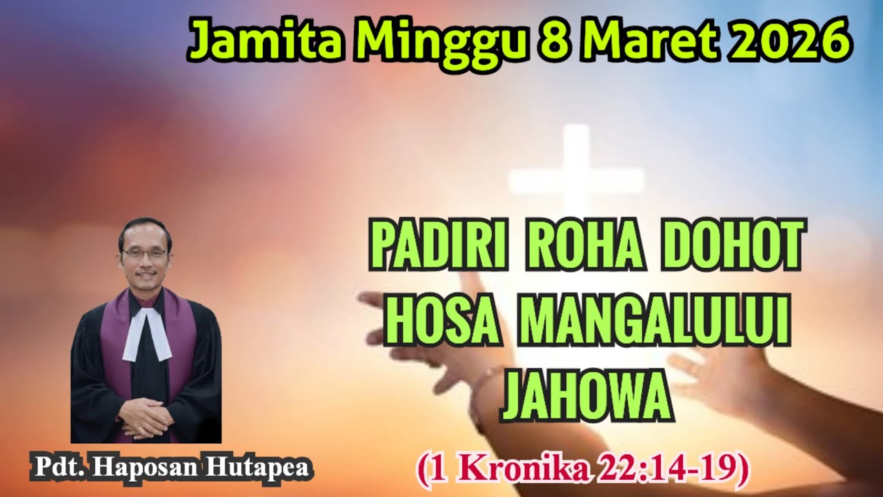 Jamita Minggu 8 Maret 2026, 1 Kronika 22:14-19@haposanhutapea 