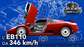 BUGATTI EB110: ha "battuto" l'F40... ecco come!