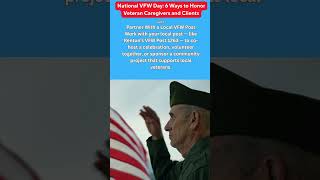 National VFW Day: 6 Ways to Honor Veteran Caregivers and Clients