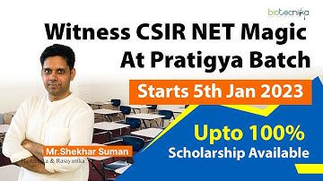 Witness CSIR NET Magic At Pratigya Batch | Starts 5th Jan 2023 | Upto 100% Scholarship Available.