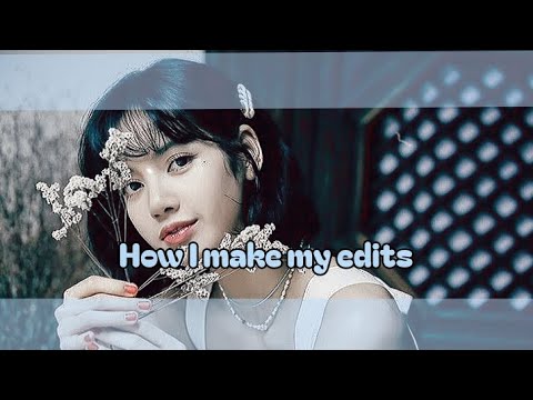 How I make my edits !✨️ 🎀#blackpink #blink