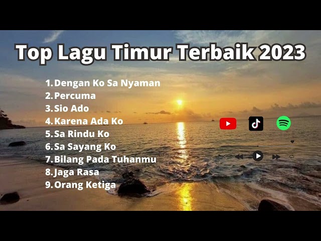 Top Lagu Timur Terbaik 2023 Buat Baper | Enak Didengar class=