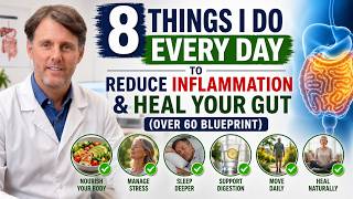 8 Things I Do EVERY DAY to Reduce Inflammation & Heal Your Gut (Over 60 Blueprint)