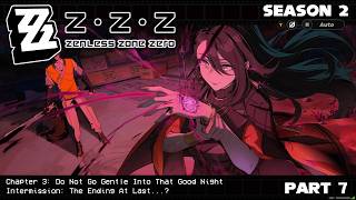 Zenless Zone Zero | Season 2: Chapter 3 | The Ending At Last...? (No Commentary)