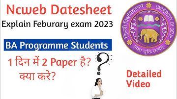 NCWEB Datesheet Explained l Feb exam 2023 l Major Minor subj.. #Febexam2023