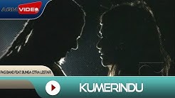 Pas Band feat. Bunga Citra Lestari - Kumerindu | Official Video  - Durasi: 4:16. 