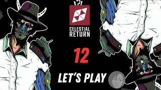 Celestial Return Let's Play 12