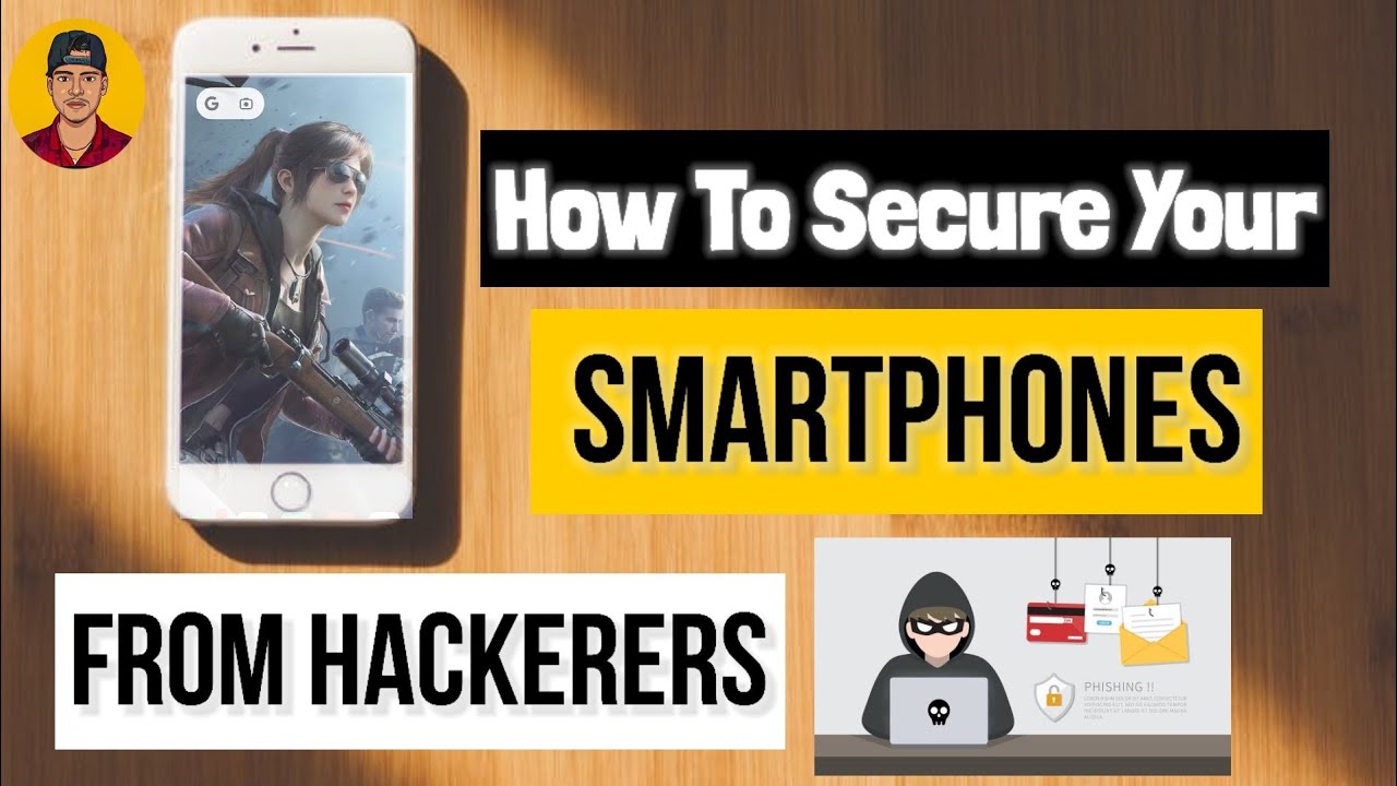 How To Secure Your Smartphone From Hackers | Best 10 Tips To Secure ...