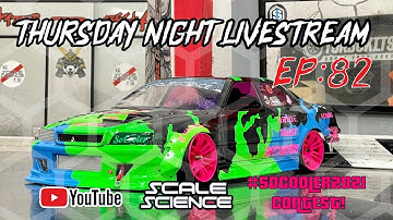 RC Drift Livestream - #SoCooler2021 COntest - Scale Science Ep: 82
