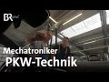 Mechatroniker Personenkraftwagentechnik | Ausbildung | Beruf | BR