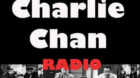 Charlie Chan Radio: 1936 Meeting Gerald Willoughby...