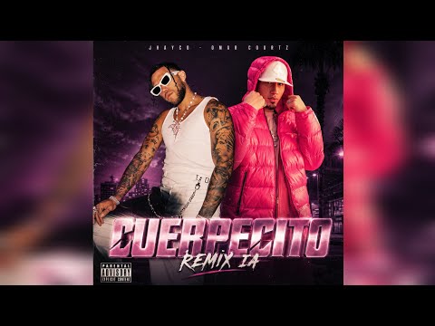 JHAYCO - Cuerpecito (Remix IA) ft. Omar Courtz