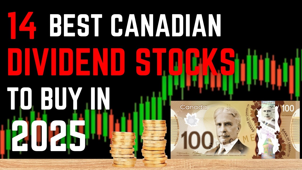 14 Best Canadian Dividend Stocks to Buy in 2025 | High Yield + Steady ...