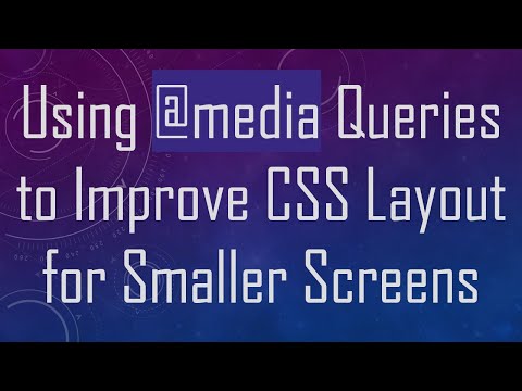 Using @media Queries to Improve CSS Layout for Smaller Screens