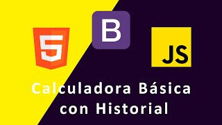 Calculadora básica con historial - HTML, Bootstrap y JavaScript