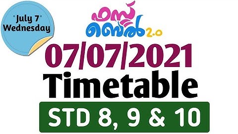 Kite Victers Timetable 07/07/2021 STD 8, 9, 10 July 7 2021 First Bell 2