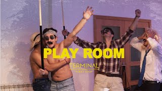Terminal - Play Room