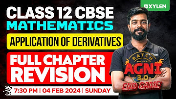 Class 12 CBSE Maths - Application of Derivatives - Full Chapter Revision | Xylem CBSE 11 & 12