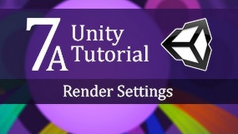 7A. Unity Tutorial, Render Settings - Create a Survival Game