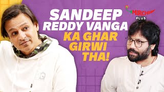 Vivek Oberoi ने बताई Sandeep Reddy Vanga की inspirational story 🔥😳 | Mirchi Plus