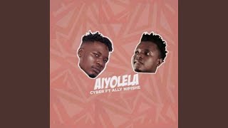 AIYOLELA (feat. Ally nipishe) - CYBER & CYBER CL3