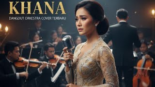Download Lagu Khana | dangdut orchestra cover paling merdu | Langit dangdut MP3