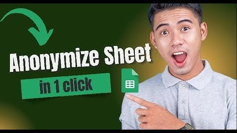 How to Anonymize Data in Google Sheets (Free & Secure)