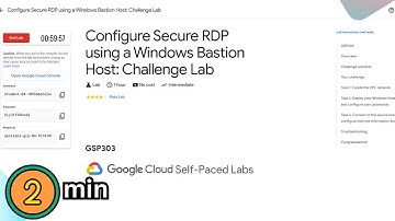 Configure Secure RDP using a Windows Bastion Host Challenge Lab [2024] #qwiklabs || #GSP303