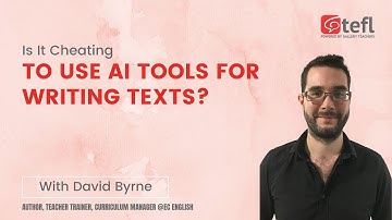 Is Using AI for Writing Considered Cheating? | TEFL webinar | ELT Masterclass