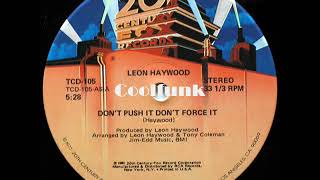 Leon Haywood - Don't Push It Don't Force It (12