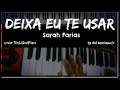 🎹 Deixa eu te Usar - Sarah Farias, Niel Nascimento - Teclado Cover