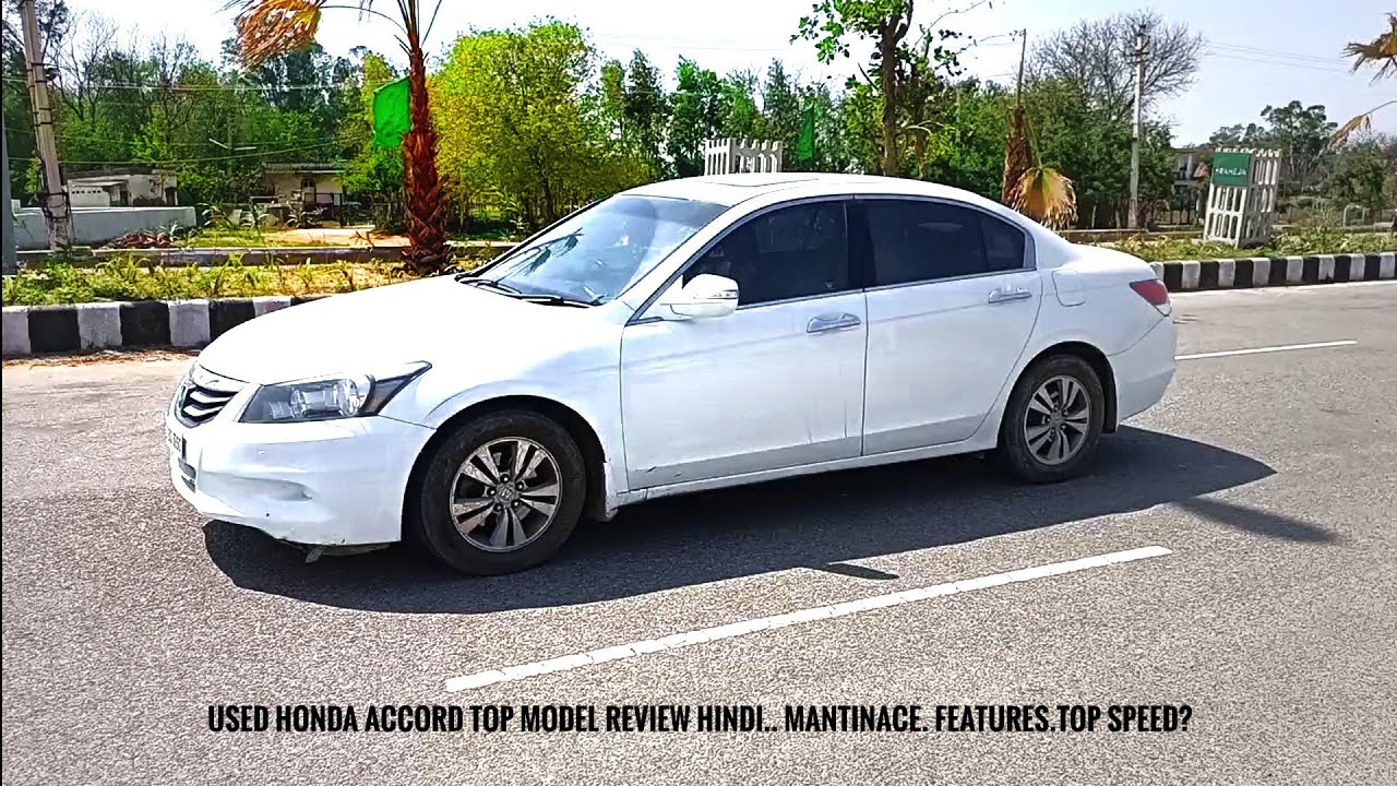 Used Honda Accord Review Hindi plus Experience YouTube