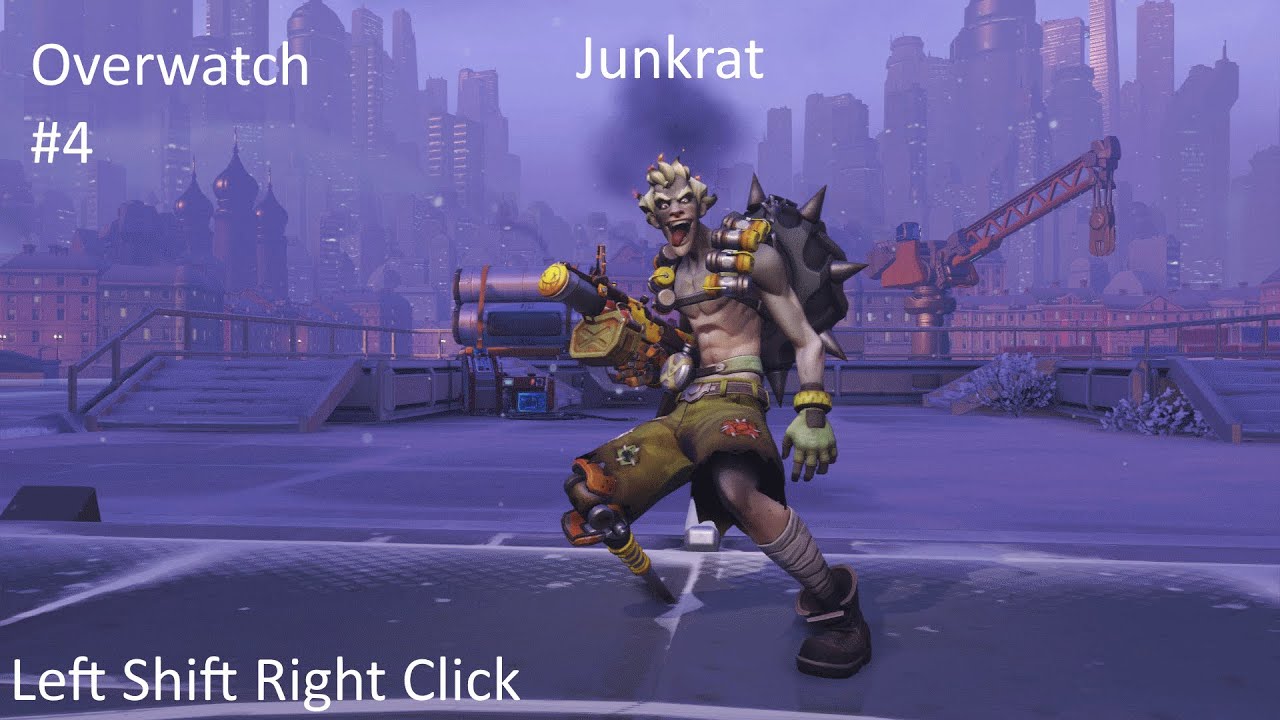 Overwatch # 4 Left Shift Right Click (Junkrat)