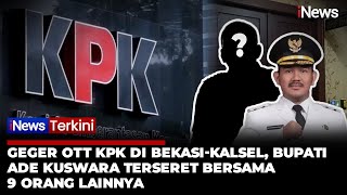 Download Lagu [FULL] Geger OTT KPK di Bekasi-Kalsel, Puluhan Orang Ditangkap Termasuk Bupati Ade Kuswara MP3